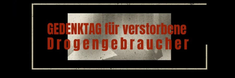 Gedenktag für verstorbene Drogengebraucher 2019 Infoscreen